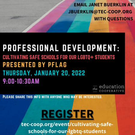 Cultivating Safe Schools for our LGBTQ+ Students Flyer